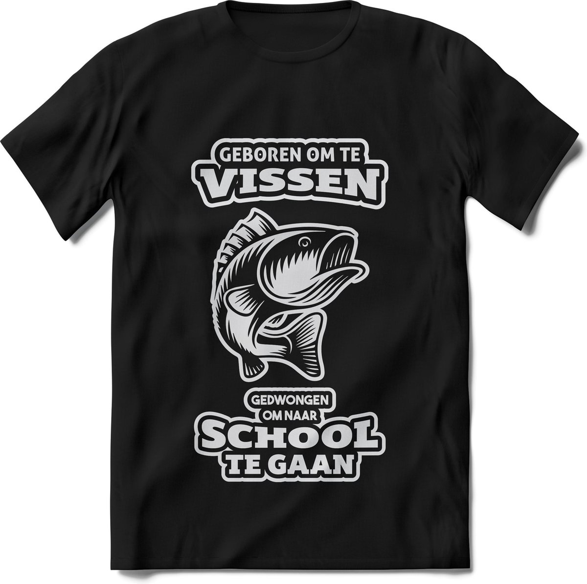 Geboren om te vissen, gedwongen om naar school te gaan, Grappige tekst, perfecte sport of hobby vissen cadeau idee T-Shirt | maat S